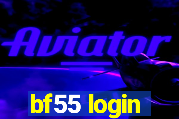 bf55 login